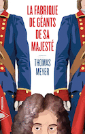 Fabrique de géants de Sa Majesté (La)